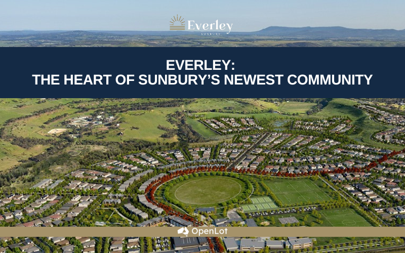Display Homes at Everley: The Heart of Sunbury’s Newest Community