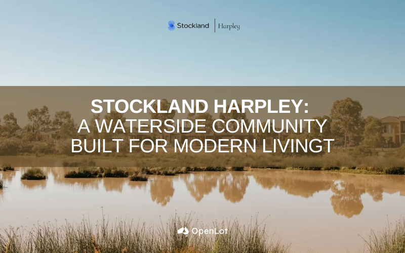 Display Homes at Stockland Harpley: A Waterside Community Built for Modern Living