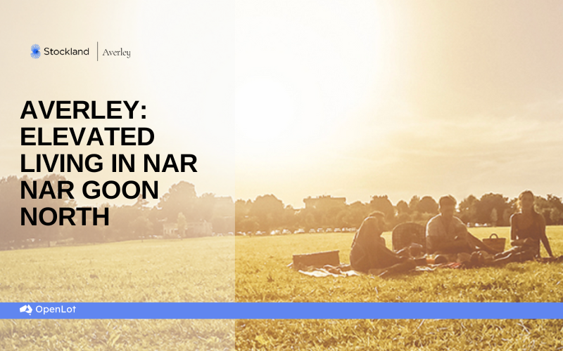 Display Homes at Averley: Elevated Living in Nar Nar Goon North