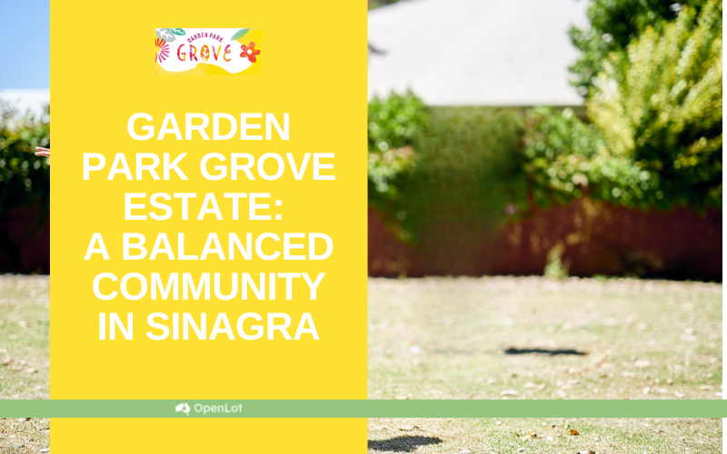 Display Homes at Garden Park Grove Estate: A Balanced Community in Sinagra