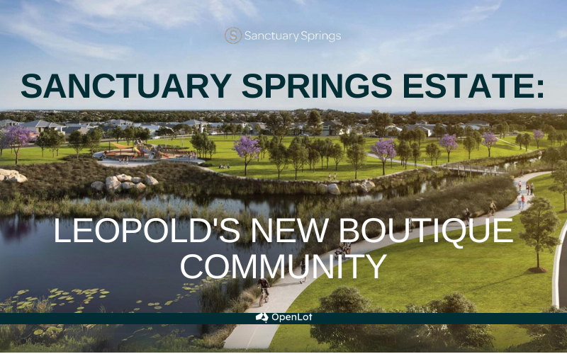 Display Homes at Sanctuary Springs Estate: Leopold's New Boutique Community