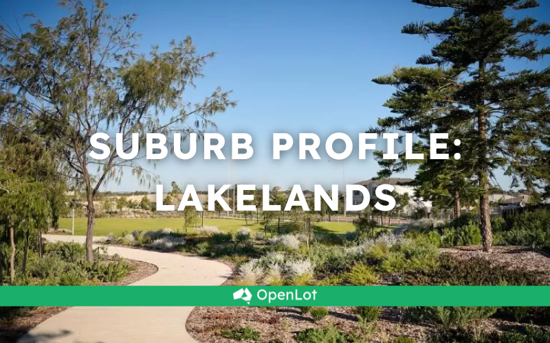 🏡 Suburb Profile: Lakelands