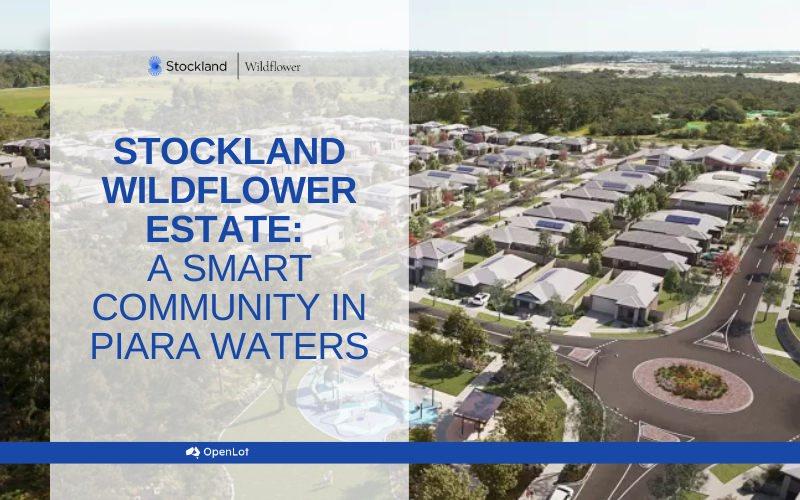 Display Homes at Stockland Wildflower Estate: A Smart Community in Piara Waters