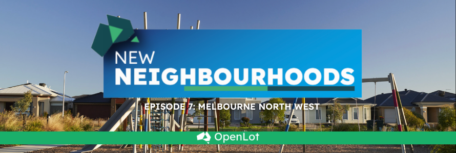 🎥 New Neighbourhoods Episode 7: Melbourne North West
