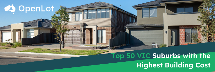 Top 50 VIC Suburbs with the Highest Building Costs