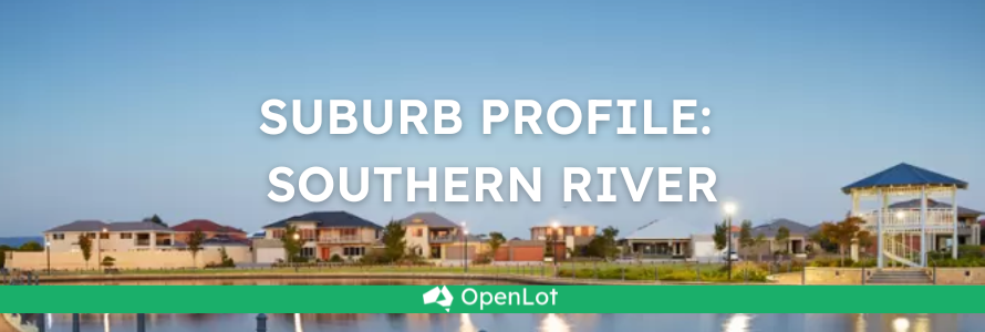 Suburb Profile: Southern River