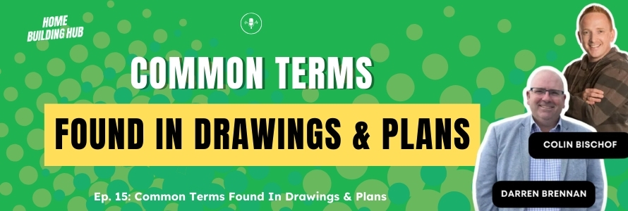 Decoding Terms Found In Drawings & Plans