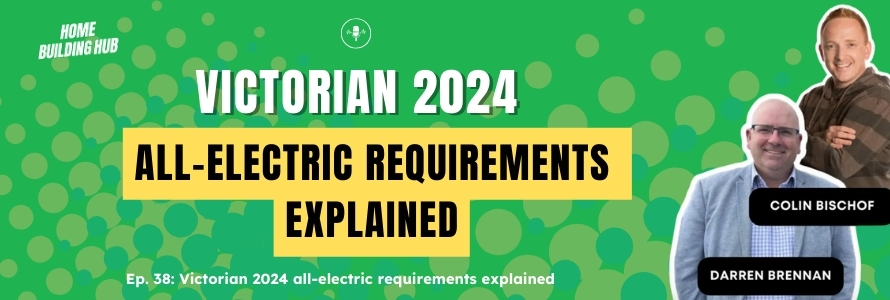 Understanding Victorian 2024 All-Electric Requirements