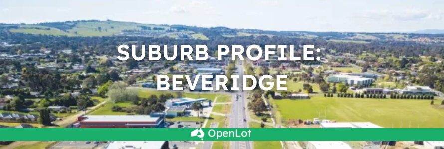 🏡 Suburb Profile: Beveridge