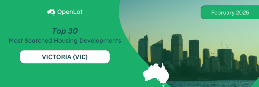 Victoria: Top 30 Most Searched Housing Developments (February 2026)