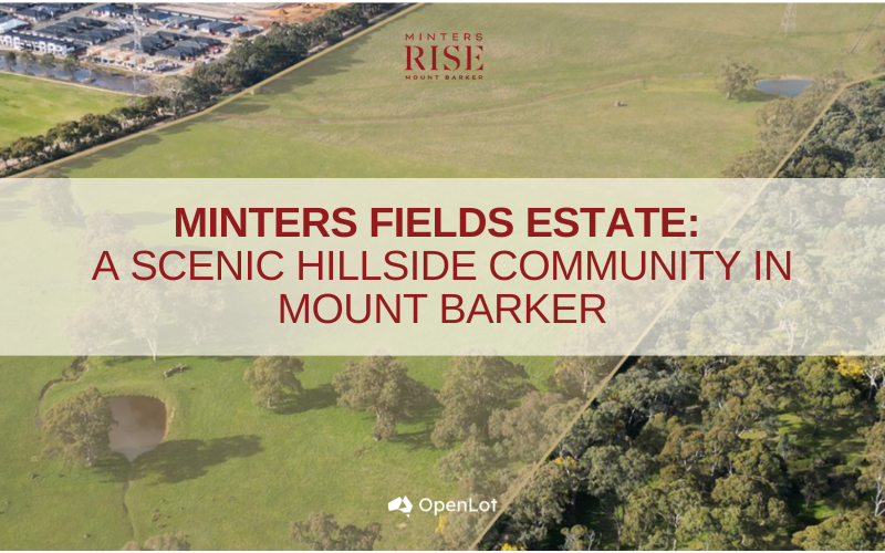 Display Homes at Minters Fields Estate: A Scenic Hillside Community in Mount Barker